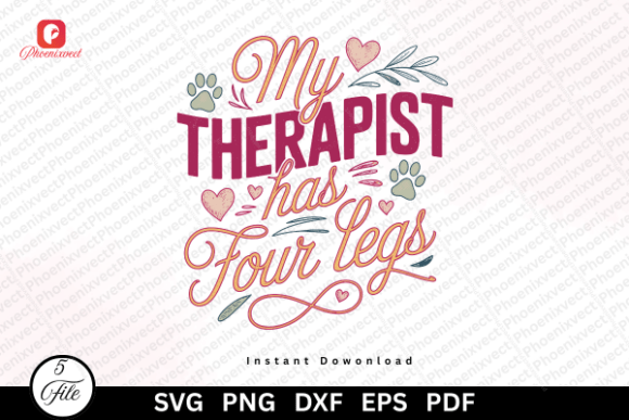 Dog Paw Lover Therapist Has Four Legs SVG – Graphics & Illustrations for Pet-Themed Digital Products